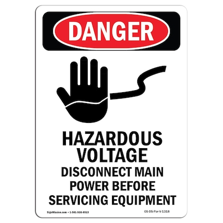 Signmission OSHA Danger Sign, 10" Height, Rigid Plastic, Hazardous Voltage Disconnect, Portrait OS-DS-P-710-V-1318